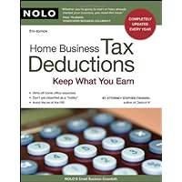 HOME BUSINESS TAX DEDUCTIONS: Keep What You Earn HOME BUSINESS TAX DEDUCTIONS: Keep What You Earn Paperback