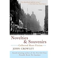 Novelties & Souvenirs: Collected Short Fiction Novelties & Souvenirs: Collected Short Fiction Kindle Paperback