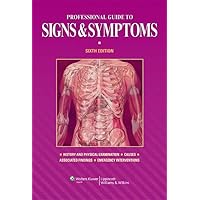 Professional Guide to Signs and Symptoms (Professional Guide Series) Professional Guide to Signs and Symptoms (Professional Guide Series) Hardcover Kindle