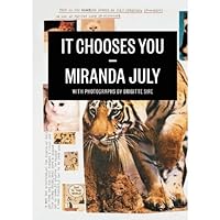 It Chooses You It Chooses You Paperback Kindle Hardcover