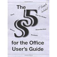 The 5S for the Office User's Guide The 5S for the Office User's Guide Paperback Kindle
