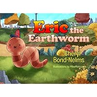 Eric the Earthworm