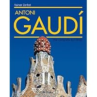 Antoni Gaudi Obra Arquitectonica Completa (Spanish Edition)