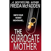 The Surrogate Mother: An addictive psychological thriller you won't be able to put down The Surrogate Mother: An addictive psychological thriller you won't be able to put down Paperback Kindle Audible Audiobook