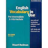 English Vocabulary in Use Pre-intermediate and Intermediate English Vocabulary in Use Pre-intermediate and Intermediate Paperback