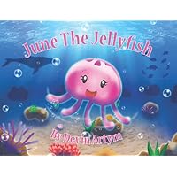 June The Jellyfish June The Jellyfish Paperback Hardcover