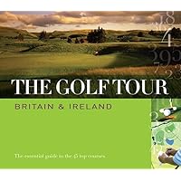 The Golf Tour: Britain & Ireland (AA Atlases S) The Golf Tour: Britain & Ireland (AA Atlases S) Hardcover