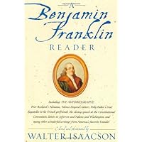A Benjamin Franklin Reader A Benjamin Franklin Reader Hardcover Kindle Paperback