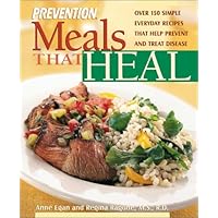 Meals That Heal: Over 175 Simple, Everyday Recipes That Help Prevent And Treat Disease Meals That Heal: Over 175 Simple, Everyday Recipes That Help Prevent And Treat Disease Hardcover