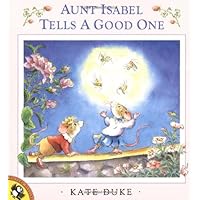 Aunt Isabel Tells a Good One (Picture Puffins) Aunt Isabel Tells a Good One (Picture Puffins) Paperback Hardcover