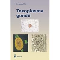Toxoplasma gondii (Current Topics in Microbiology and Immunology) Toxoplasma gondii (Current Topics in Microbiology and Immunology) Hardcover Paperback