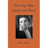 Der lange Weg zurück nach Haus (German Edition) Der lange Weg zurück nach Haus (German Edition) Kindle Paperback