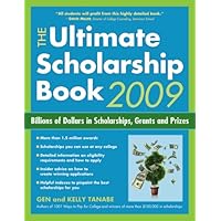The Ultimate Scholarship Book 2009: Billions of Dollars in Scholarships, Grants and Prizes The Ultimate Scholarship Book 2009: Billions of Dollars in Scholarships, Grants and Prizes Paperback