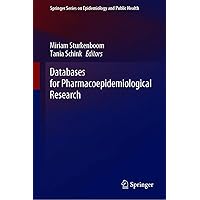Databases for Pharmacoepidemiological Research (Springer Series on Epidemiology and Public Health) Databases for Pharmacoepidemiological Research (Springer Series on Epidemiology and Public Health) Kindle Hardcover Paperback