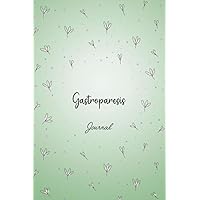 Gastroparesis Journal: Gastroparesis Symptom Tracker Journal to Track your Daily Symptoms, Pain, Fatigue, Food and Mood with Pain Scale, Medications ... Health Activities. Awareness product gift.