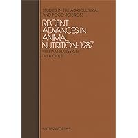 Recent Advances in Animal Nutrition Recent Advances in Animal Nutrition Kindle Hardcover Paperback