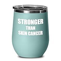 Skin Cancer Wine Glass Awareness Gift Idea Hope Cure Inspiration Insulated Tumbler With Lid Teal