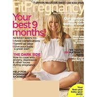 Fit Pregnancy, October/November 2010 (Your Best 9 Months) (Volume 17, Number 4)