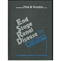 End Stage Renal Disease in Children End Stage Renal Disease in Children Hardcover