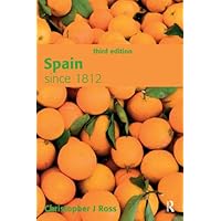 Spain since 1812 (Modern History for Modern Languages) Spain since 1812 (Modern History for Modern Languages) Kindle Hardcover Paperback