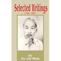 Ho Chi Minh: Selected Writings 1920-1969 Ho Chi Minh: Selected Writings 1920-1969 Paperback