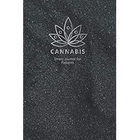 Cannabis Strain Journal: Journal and Logbook for Patients or Recreational Use, Large Print, Track Marijuana Strains, Side Effects, and Dispensary Cannabis Strain Journal: Journal and Logbook for Patients or Recreational Use, Large Print, Track Marijuana Strains, Side Effects, and Dispensary Paperback