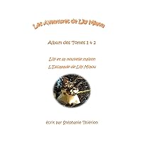 Les Aventures de Lily Miaou - Album des tomes 1 et 2 (French Edition) Les Aventures de Lily Miaou - Album des tomes 1 et 2 (French Edition) Hardcover
