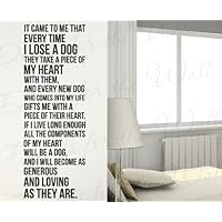 Every Time I Lose A Dog They Take A Piece of My Heart - Death of a Pet Love Dog Owner - Wall Decal Mural Graphic - Vinyl Quote Sticker Art Decoration - Lettering Decor Saying