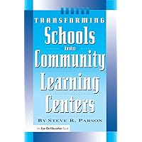 Transforming Schools into Community Learning Centers Transforming Schools into Community Learning Centers Kindle Hardcover Paperback