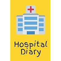 Hospital Diary: Your hospitalized child can sketch and write about sights, sounds, and experiences while in the hospital Hospital Diary: Your hospitalized child can sketch and write about sights, sounds, and experiences while in the hospital Paperback