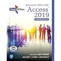 Your Office: Microsoft Office 365, Access 2019 Comprehensive Your Office: Microsoft Office 365, Access 2019 Comprehensive Spiral-bound eTextbook
