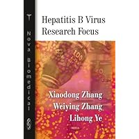 Hepatitis B Virus Research Focus Hepatitis B Virus Research Focus Paperback