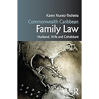 Commonwealth Caribbean Family Law: husband, wife and cohabitant (Commonwealth Caribbean Law) Commonwealth Caribbean Family Law: husband, wife and cohabitant (Commonwealth Caribbean Law) Kindle Hardcover Paperback