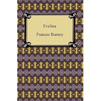 Evelina [with Biographical Introduction] Evelina [with Biographical Introduction] Kindle Paperback Audible Audiobook Hardcover Mass Market Paperback MP3 CD Library Binding