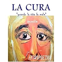 La cura (Italian Edition) La cura (Italian Edition) Kindle Paperback