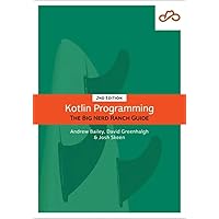 Kotlin Programming: The Big Nerd Ranch Guide (Big Nerd Ranch Guides) Kotlin Programming: The Big Nerd Ranch Guide (Big Nerd Ranch Guides) Paperback Kindle