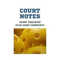 Court Notes Pickleball Tracker: 4