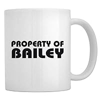 Property of Bailey Bold Font Mug 11 ounces ceramic