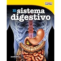 Teacher Created Materials - TIME For Kids Informational Text: El sistema digestivo (The Digestive System) - Grade 3 - Guided Reading Level P Teacher Created Materials - TIME For Kids Informational Text: El sistema digestivo (The Digestive System) - Grade 3 - Guided Reading Level P Paperback