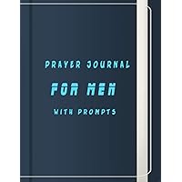 prayer journal for men with prompts: A daily journal for bible reading tracking and praise god ,ask for forgiveness bible note book (French Edition)