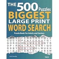 The Biggest Large Print Word Search Puzzle Book For Adults: 500 Puzzles Large Letter Size 24 Font, Hours Of Fun & Brain Boosting Entertainment Activity (vol. 2)