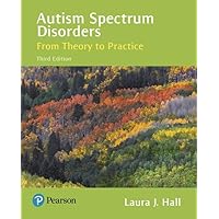 Autism Spectrum Disorders: From Theory to Practice Autism Spectrum Disorders: From Theory to Practice Paperback eTextbook Printed Access Code