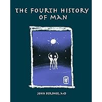 The Fourth History of Man (History of Man Series)