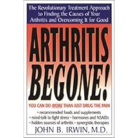 Arthritis Be Gone! Arthritis Be Gone! Paperback