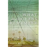 What the Oceans Remember: Searching for Belonging and Home (Life Writing) What the Oceans Remember: Searching for Belonging and Home (Life Writing) Kindle Audible Audiobook Hardcover Paperback