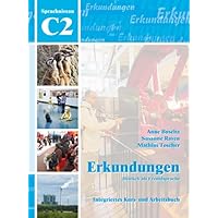 Erkundungen: Erkundungen C2 - Kurs- und Arbeitsbuch mit CD Erkundungen: Erkundungen C2 - Kurs- und Arbeitsbuch mit CD Paperback