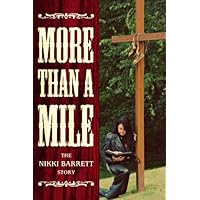 More Than A Mile by Nikki Barrett (2012-08-02) More Than A Mile by Nikki Barrett (2012-08-02) Paperback Kindle