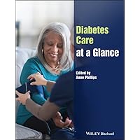Diabetes Care at a Glance (At a Glance (Nursing and Healthcare)) Diabetes Care at a Glance (At a Glance (Nursing and Healthcare)) Kindle Paperback