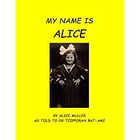 My Name is Alice My Name is Alice Paperback