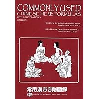 Commonly Used Chinese Herb Formulas with illustrations Volume 2